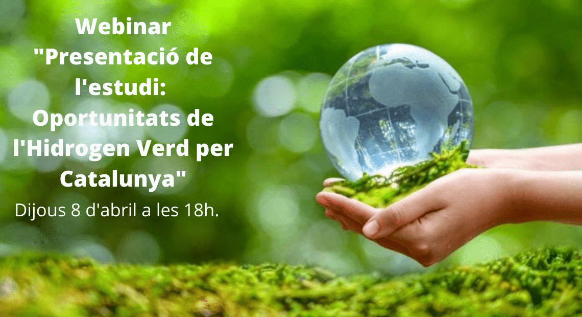 Webinar "Presentació de l'estudi: Oportunitats de l'Hidrogen Verd per Catalunya"
